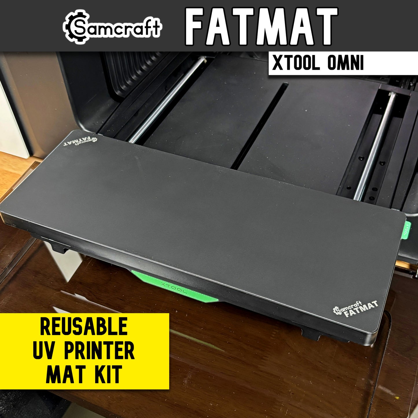 Samcraft FatMat reusable UV printer mat kit for the xTool Omni O1 UV printer