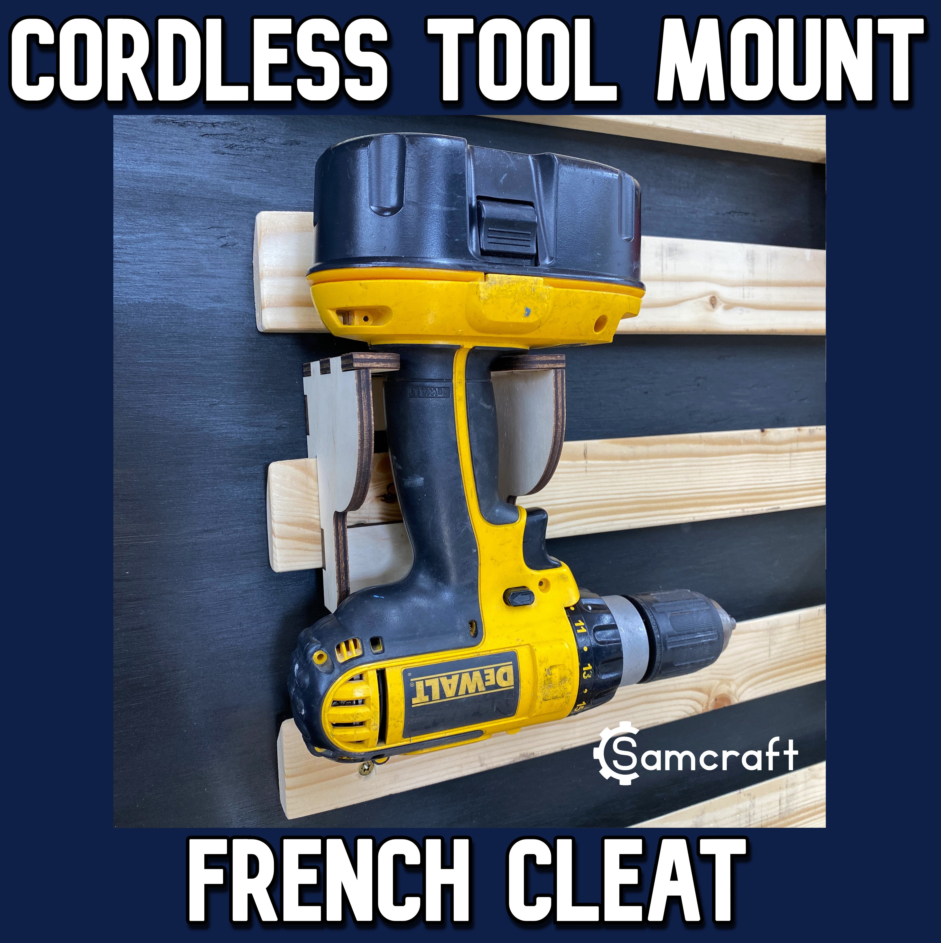 French Cleat Cordless Tool Holder Samcraft