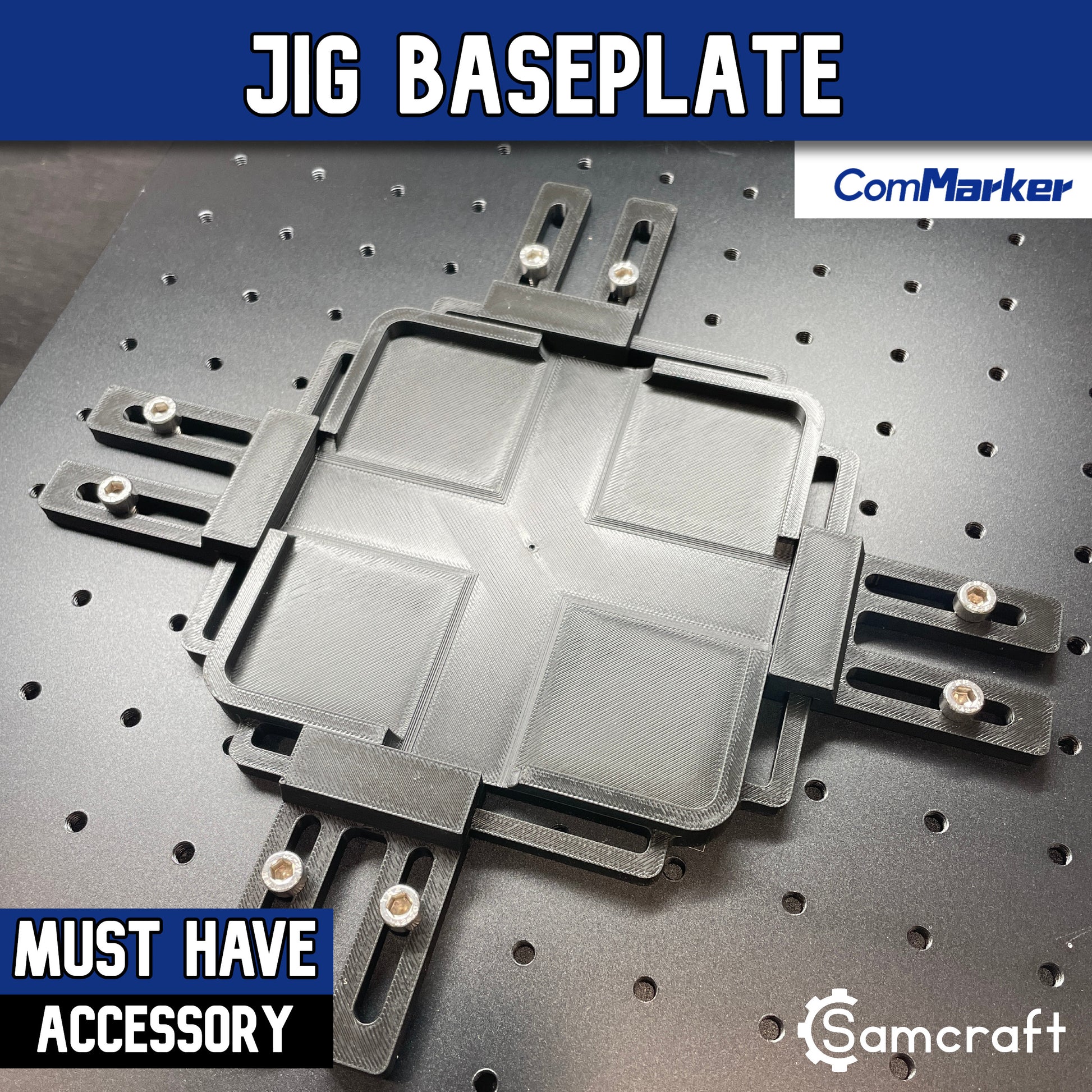 Jig Baseplate - ComMarker - Samcraft