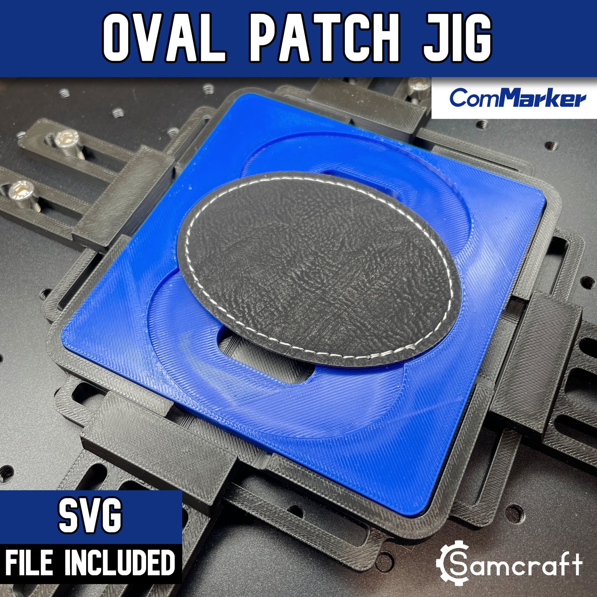 Oval Patch Jig - ComMarker - Samcraft