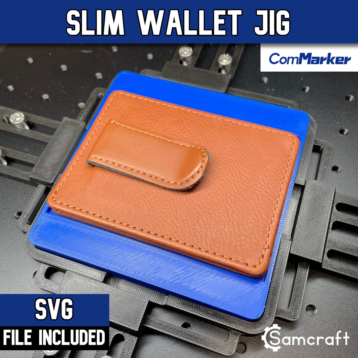 Slim Wallet Jig - ComMarker - Samcraft