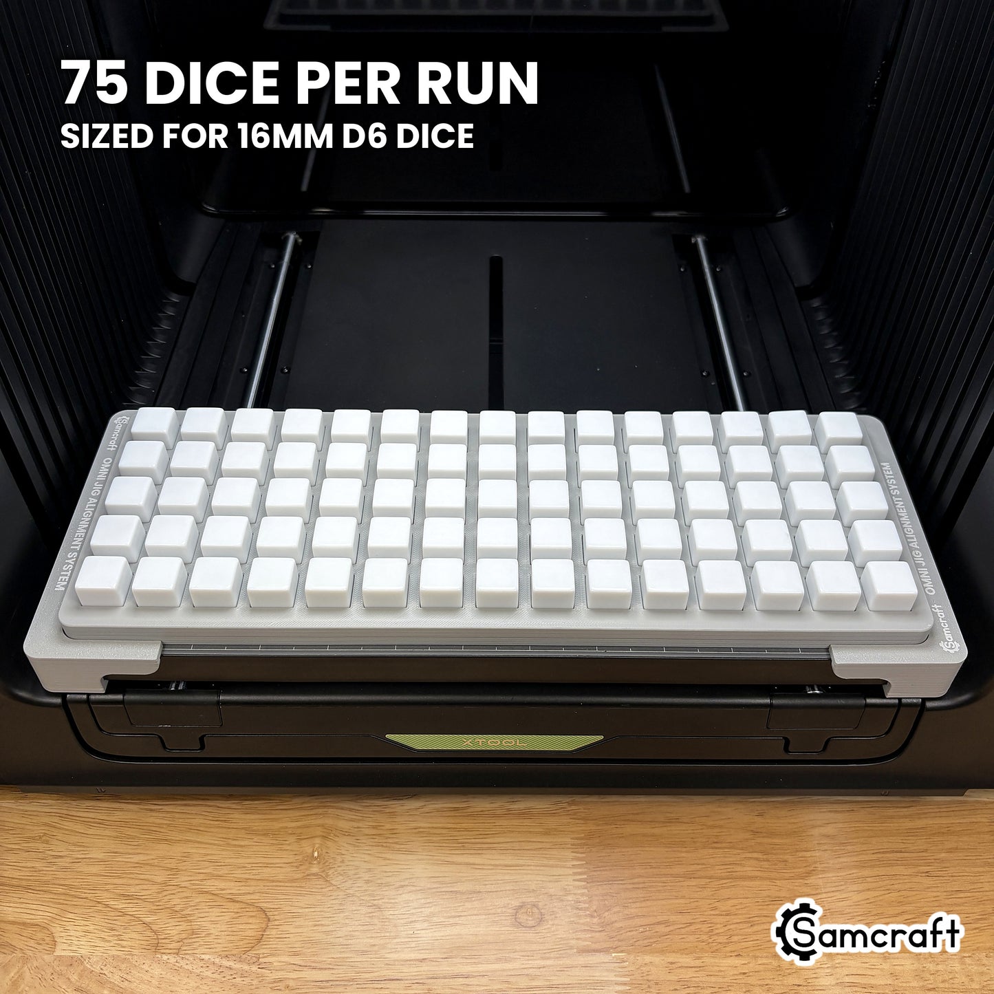 Samcraft 16mm dice jig loaded with 75 blank dice in fifteen columns of five, a full production run in a single pass on the xTool Omni.