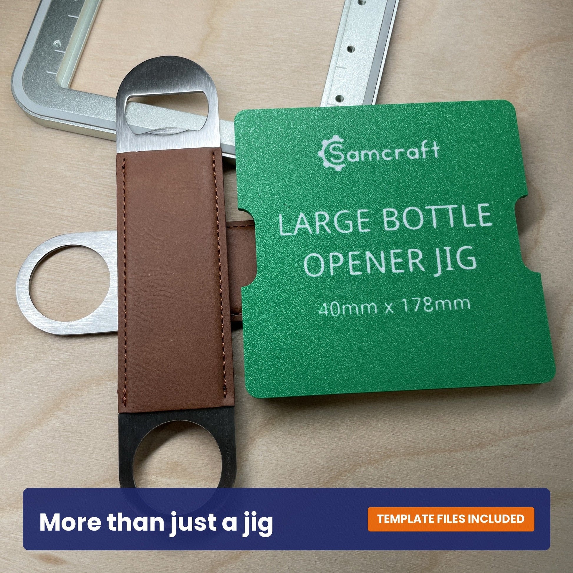 Samcraft large bottle opener jig shown beside a brown leather bottle opener, with the opener size marked on the jig.
