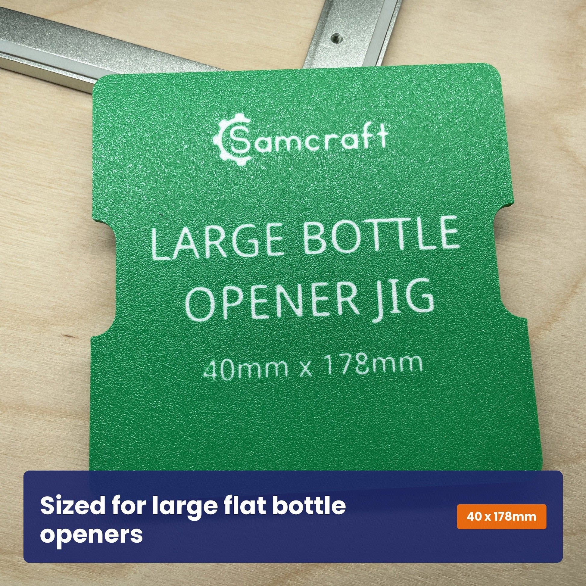 Face of the Samcraft large bottle opener jig showing the Samcraft logo and the 40 by 178 millimetre opener size.