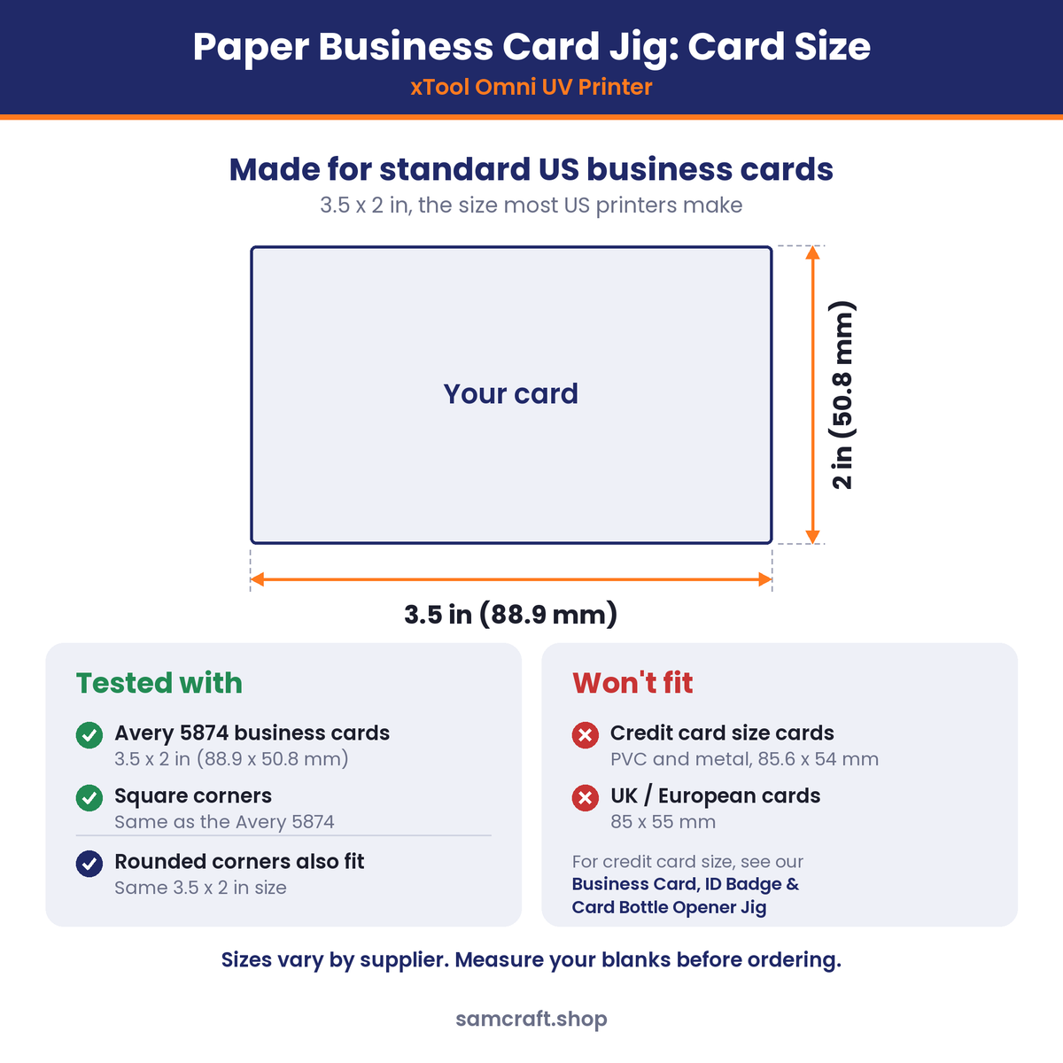 Card size chart for the Samcraft paper business card jig for the xTool Omni: tested with Avery 5874 business cards, 3.5 x 2 inch (88.9 x 50.8 mm) with square corners. Rounded-corner cards of the same size also fit. Credit card size (85.6 x 54 mm) and UK/European (85 x 55 mm) cards won't fit.