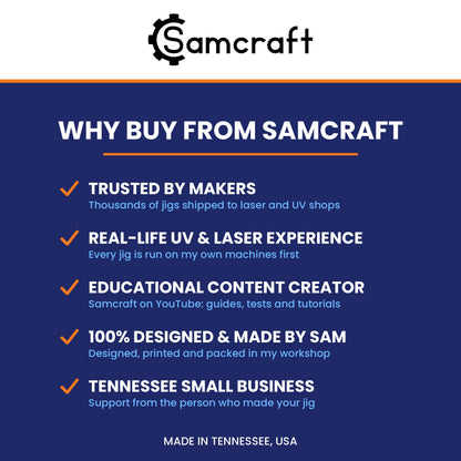 "Why Buy From Samcraft" card: trusted by makers, real-life UV and laser experience, educational content creator on YouTube, 100% designed and made by Sam, a Tennessee small business.